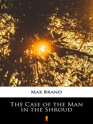 cover image of The Case of the Man in the Shroud